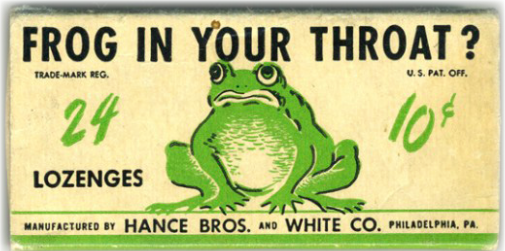 the packaging for cough drops by Hance Bro's asking "Frog in your throat?"